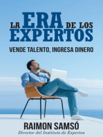 La Era de los Expertos: Vende talento, ingresa dinero