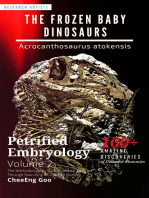 Petrified Embryology Volume 2: The Frozen Baby Dinosaurs - Acrocanthosaurus atokensis