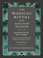 The Magical Ritual of the Sanctum Regnum - Interpreted by the Tarot Trumps - Translated from the Mss. of Ã‰liphas LÃ©vi - With Eight Plates