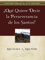 ¿Qué quiere decir la perseverancia de los santos?