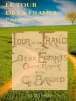 Le Tour de la France par deux enfants: Manuel de lecture scolaire pour les leçons de choses et la formation civique, géographique, scientifique, historique et morale des écoliers