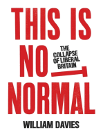 This is Not Normal: The Collapse of Liberal Britain