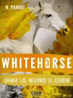 Whitehorse III: Cuando los infiernos se cierran