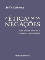 A ética e suas negações: Não nascer, suicídio e pequenos assassinatos