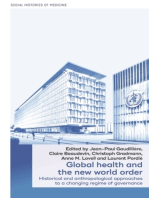 Global health and the new world order: Historical and anthropological approaches to a changing regime of governance