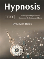 Hypnosis: Amazing Self-Hypnosis and Hypnotism Techniques and Facts