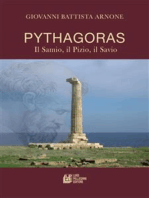 Pythagoras: Il Samio, Il Pizio, Il Savio