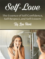 Self-Love: The Essence of Self-Confidence, Self-Respect, and Self-Esteem