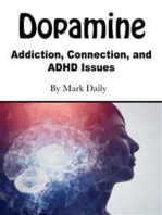 Dopamine: Addiction, Connection, and ADHD Issues