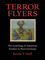 Terror Flyers: The Lynching of American Airmen in Nazi Germany