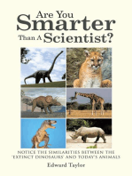 Are You Smarter Than a Scientist?: Notice the Similarities Between the ‘Extinct Dinosaurs’ and Today's Animals