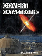 Covert Catastrophe