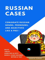 Russian Cases: Conjugate Russian Nouns, Pronouns and Adjectives like a Pro. Rules, Conjugation Tables, Exercises, Keys: 2nd Edition