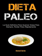 Dieta Paleo: La Guía Definitiva Para Quemar Grasa Para Siempre, Perder Peso Rápidamente