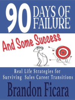 90 Days Of Failure And Some Success