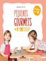 Pequenos gourmets: Mais de 120 receitas para se apaixonar por comida