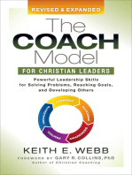 The Coach Model for Christian Leaders: Powerful Leadership Skills for Solving Problems, Reaching Goals, and Developing Others