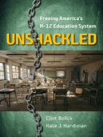 Unshackled: Freeing America’s K–12 Education System