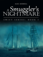 A Smuggler's Nightmare: Swift Series: Book 5