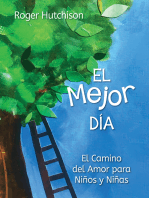 El Mejor Día: El Camino del Amor para Niños y Niñas