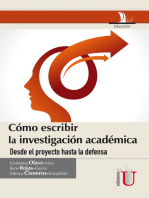 Cómo escribir la investigación académica desde le proyecto hasta la defensa