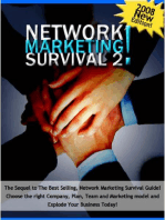 Network Marketing Survival 2: The Sequel to the Best Selling, Network Marketing Survival Guide! Chose the Right Company, Plan, Team, and Marketing Model and Explode Your Business Today!