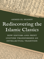 Rediscovering the Islamic Classics: How Editors and Print Culture Transformed an Intellectual Tradition