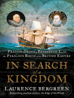 In Search of a Kingdom: Francis Drake, Elizabeth I, and the Perilous Birth of the British Empire