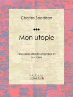 Mon utopie: Nouvelles études morales et sociales