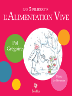 Les 5 piliers de l'alimentation vive: Pour bien manger et gagner en vitalité !