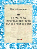 La Méthode historique appliquée aux sciences sociales: Essai historique sur les sciences sociales