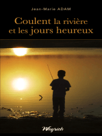 Coulent la rivière et les jours heureux: Thriller régional