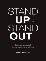 Stand Up to Stand Out: Expressing yourself in the most powerful way