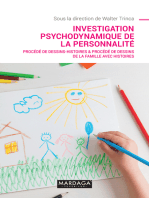 Investigation psychodynamique de la personnalité: Procédé de Dessins-Histoires & Procédé de Dessins de la Famille avec Histoires