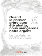 Quand le dernier arbre aura été abattu, nous mangerons notre argent: Le capitalisme contre le climat