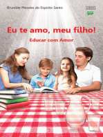 Eu te amo, meu filho: Educar com amor