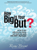 How Big Is Your But?