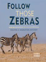 Follow Those Zebras: Solving a Migration Mystery