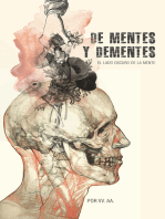 De mentes y dementes: El lado oscuro de la mente