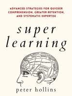 Super Learning: Advanced Strategies for Quicker Comprehension, Greater Retention, and Systematic Expertise