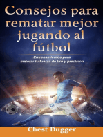 Consejos Para Rematar Mejor Jugando Al Fútbol