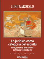 Lo jurídico como categoría del espíritu.: . Ensayo sobre el pensamiento de Nicolás Gómez Dávila. Serie Teoría Juridica y Filosofía del Derecho N. 99