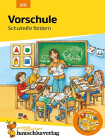 Vorschule: Schulreife fördern: Übungsprogramm für die Vorschule und die 1. Klasse