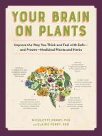 Your Brain On Plants: Improve the Way You Think and Feel with Safe—and Proven—Medicinal Plants and Herbs