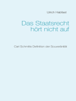 Das Staatsrecht hört nicht auf: Carl Schmitts Definition der Souveränität