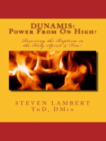 DUNAMIS! Power From On High!: Receiving the Baptism in the Holy Spirit & Fire!