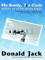 Me Bandy, You Cissie: Volume IV of The Bandy Papers