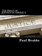 The Price of Justice in America: Commentaries on the Criminal Justice System and Ways to Fix What's Wrong