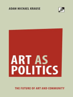 Art as Politics: The Future of Art and Community