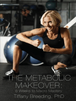 The Metabolic Makeover: 8 Weeks to Macro Mastery